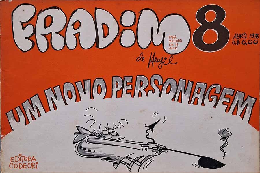 Fradim Nº 8 Abril/1976. Edição da Codecri em tiras. Quadrinhos por Henfil. 
