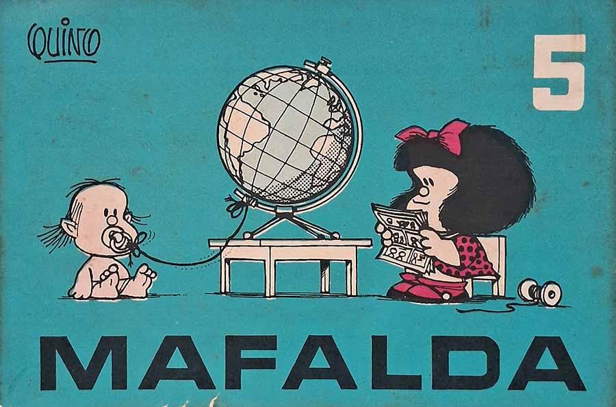 Mafalda #5, Novembro/1974.  Ediciones de La Flor em tiras por Quino. 
