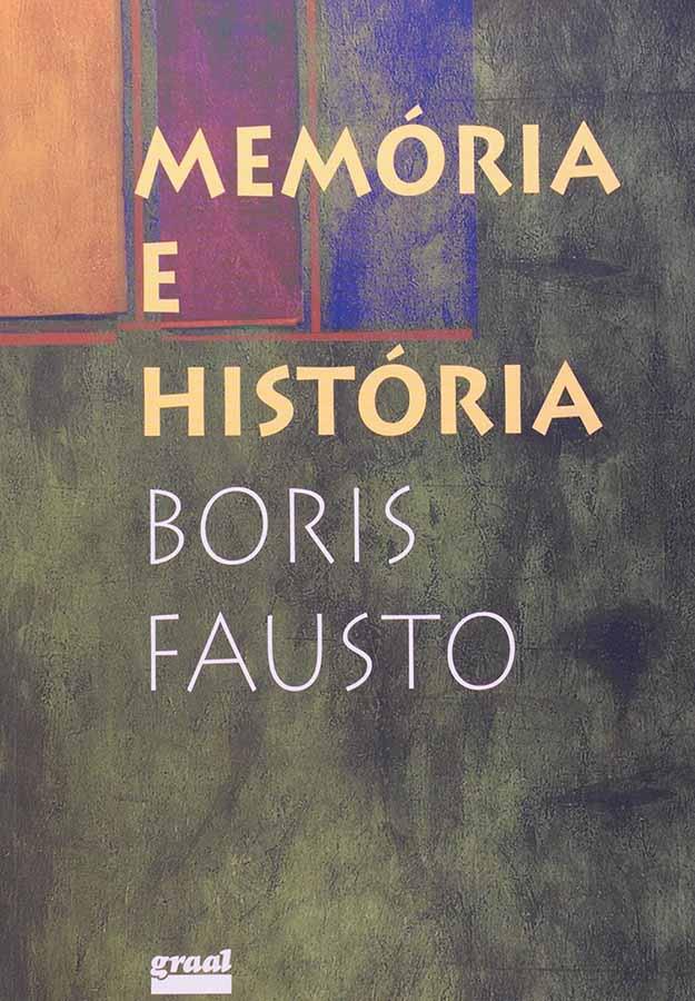 Memória e História (Boris Fausto)