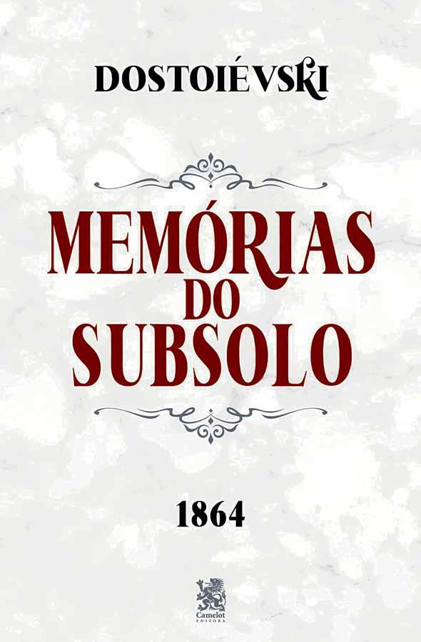 Memórias do Subsolo: 1864