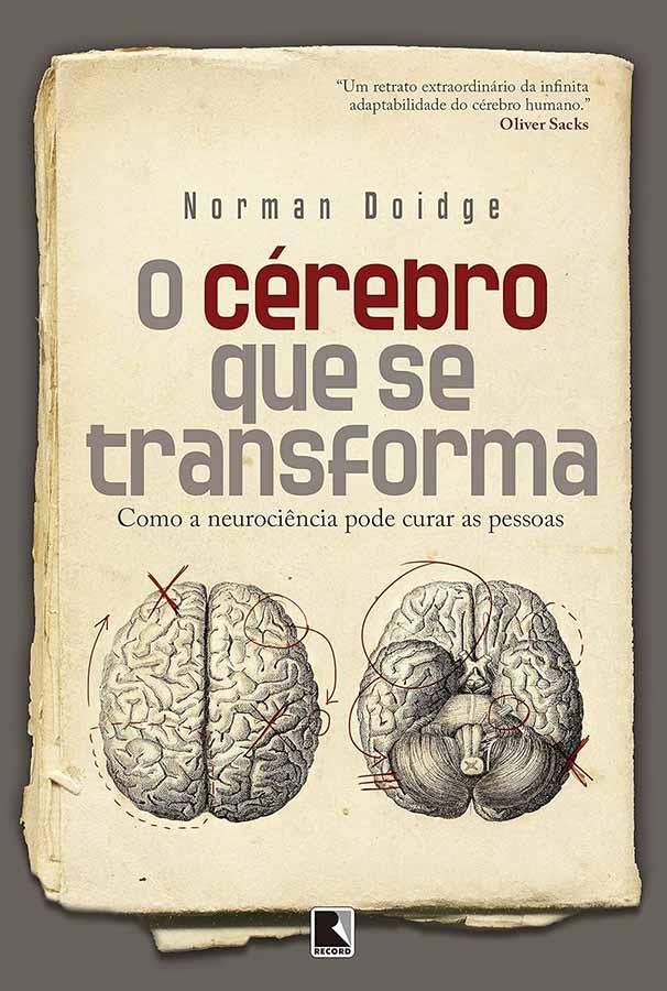 O Cérebro que se Transforma (Norman Doidge)