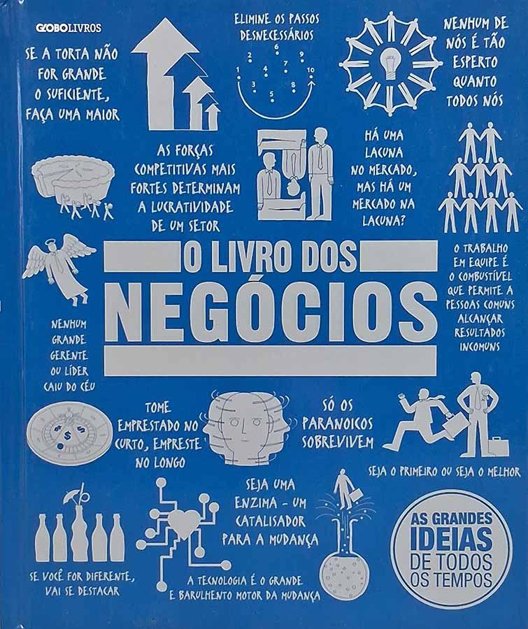 O Livro dos Negócios.  Globo Livros. Vários autores.