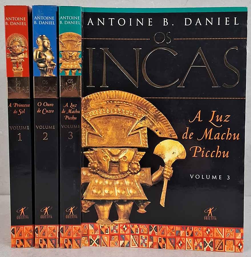 Os Incas: trilogia completa com os 3 volumes.  Autor: Antoine Daniel. Títulos que compõem esta trilogia: Volume 1: A Princesa do Sol; Volume 2: O Ouro de Cuzco; Volume 3: A Luz de Machu Picchu. 