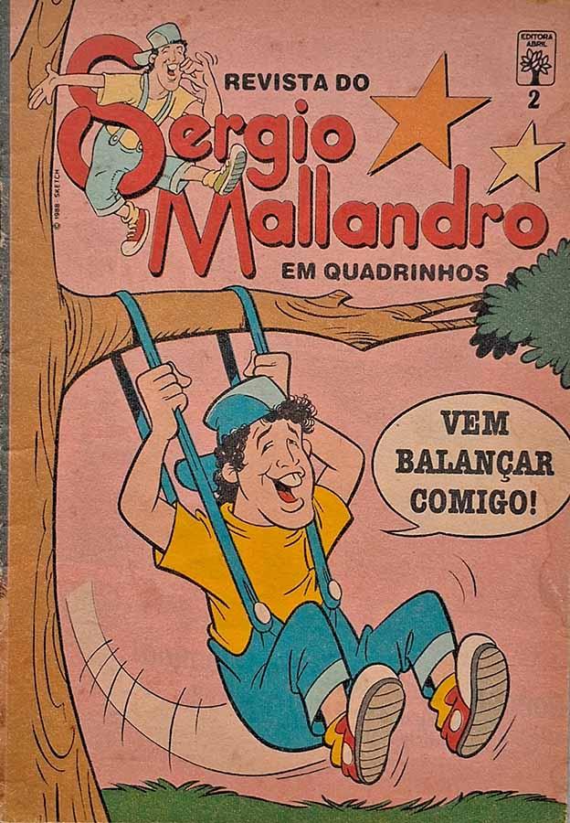 Revista do Sérgio Mallandro #2.  Edição da Abril em formatinho. Em Boca Quente.  Gibis & Histórias em Quadrinhos.  Editora: Abril.   Edição: Dezembro/1988. 