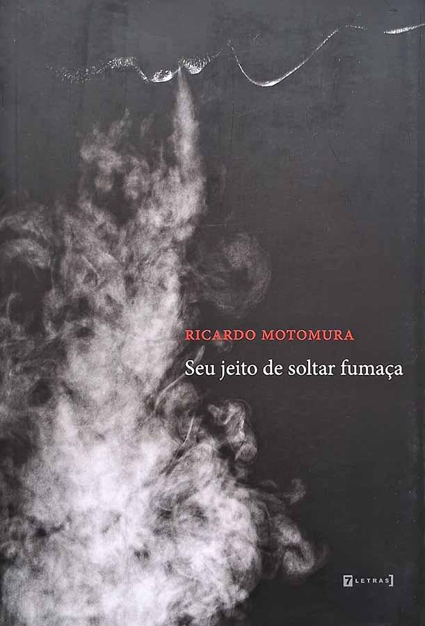 Seu Jeito de Soltar Fumaça (Ricardo Motomura)