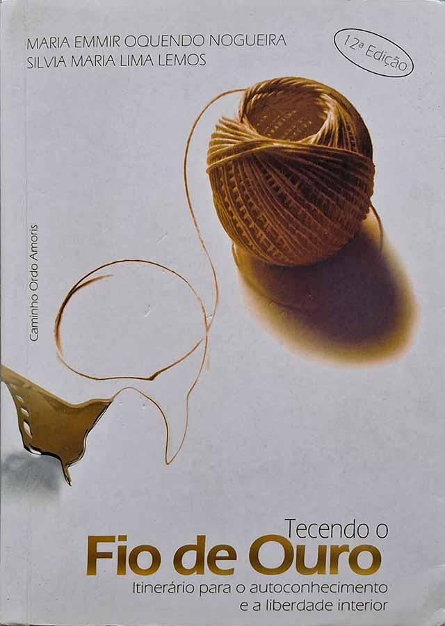 Tecendo o Fio de Ouro (Nogueira; Lemos)
