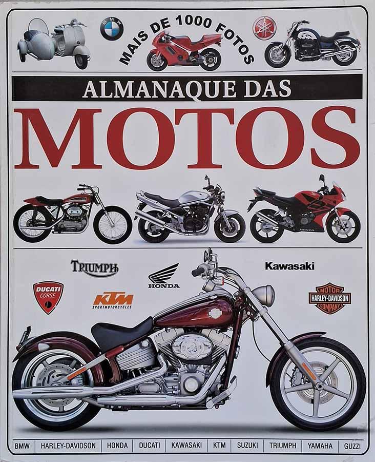 Almanaque das Motos.  Edição ilustrada da Editora Escala.   Livros usados.  Editora: Escala. 