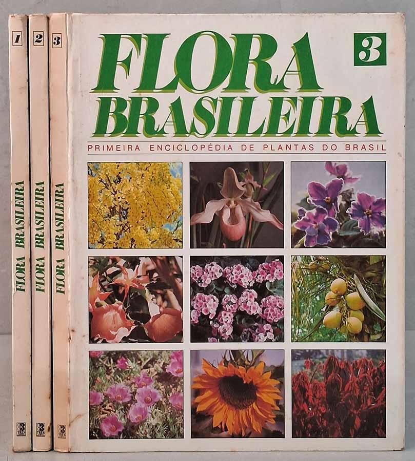 Flora Brasileira, coleção em 3 Volumes.  Editora Três. Enciclopédia de plantas do Brasil.