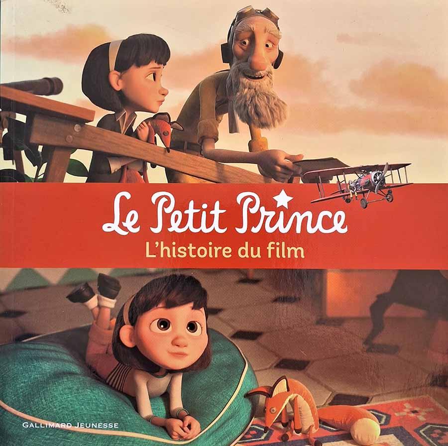 Le Petit Prince: L'histoire du film.  Adaptação por: Valérie Latour-Burney.   Livros usados.  Editora: Gallimard Jeunesse. 
