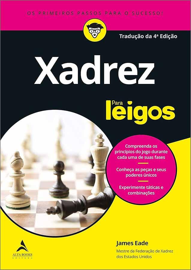 Xadrez para Leigos (James Eade)