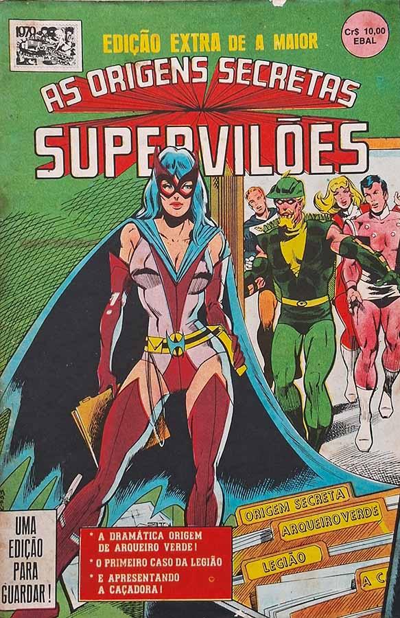 Origens Secretas Supervilões, As.  Edição Extra de A Maior. Gibis. Histórias em quadrinhos da EBAL. Edição em formatinho.   Editora: EBAL.   Edição: Julho/1979. 