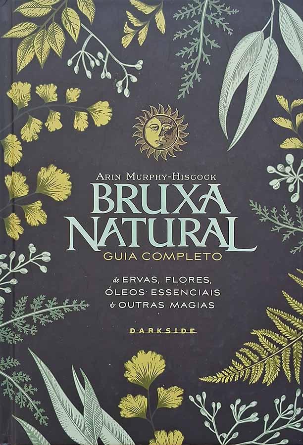 Bruxa Natural (Arin Murphy-Hiscock)