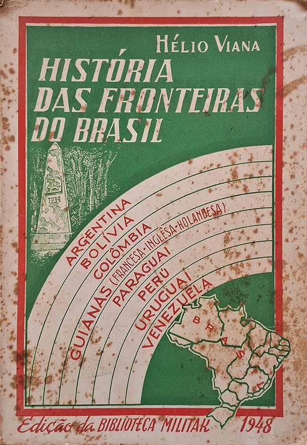 História das Fronteiras do Brasil (Hélio Viana)