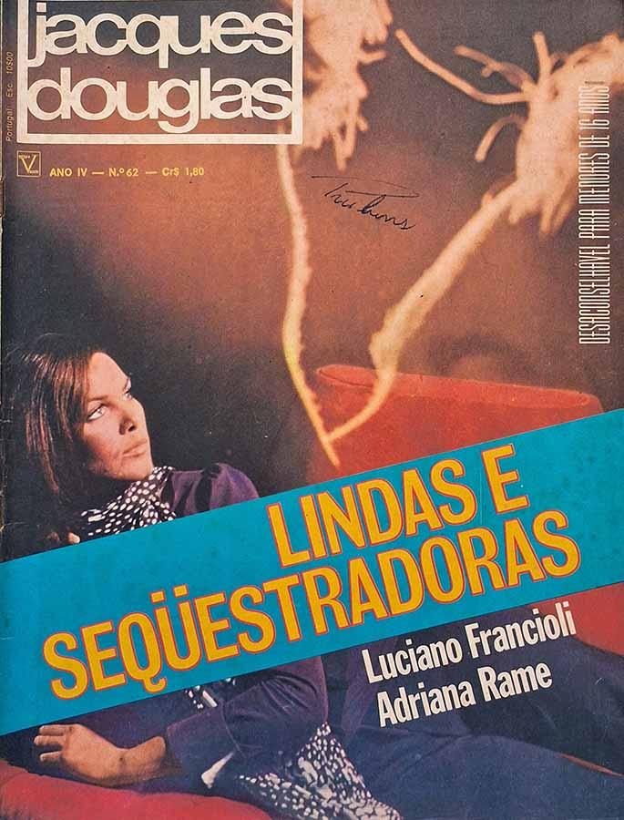 Revista Jacques Douglas Nº 62 .  Edição da Vecchi. Revista de fotonovela com Luciano Francioli e Adriana Rame em Lindas e Sequestadoras. 