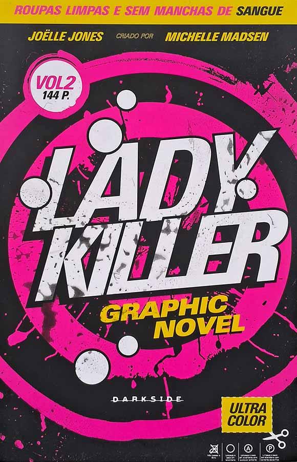 Lady Killer Volume 2. Edição capa dura pela Darkside Graphic Novel. Autores: Joelle Jones; Michelle Madsen. Graphic Novels. Histórias em quadrinhos.  Editora: Darkside.   Ano de Edição: 2019.