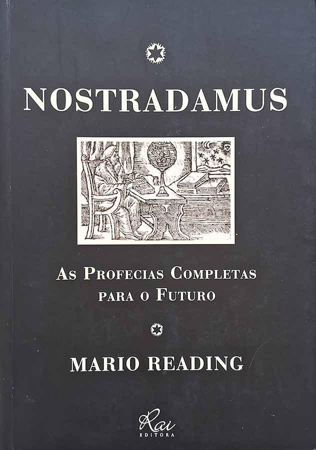 Nostradamus: As Profecias Completas para o Futuro.   Autor: Mario Reading.  Livros usados/seminovos.  Editora: Rai. 