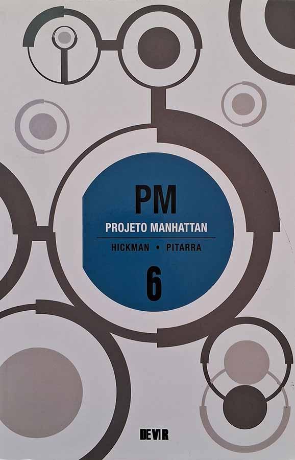PM Projeto Manhattan Volume 5.   Devir Livraria. Autores: Jonathan Hickman; Nick Pitarra. Graphic Novels. Histórias em quadrinhos.   Editora: Devir Livraria.  