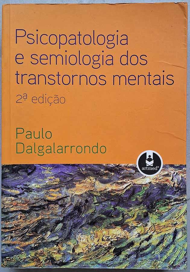 Psicopatologia e Semiologia dos Transtornos Mentais (2ª edição)