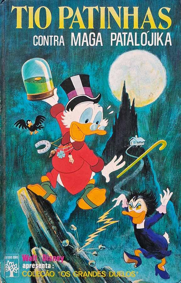 Tio Patinhas Contra Maga Patalójika. Edição da coleção Os Grandes Duelos Volume 3.  Veja:  Livros. Livros usados.  Editora: Abril.   Ano da Edição: 1974. 