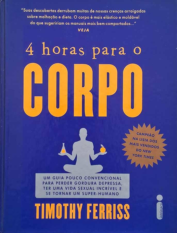 4 horas para o Corpo [Timothy Ferriss]