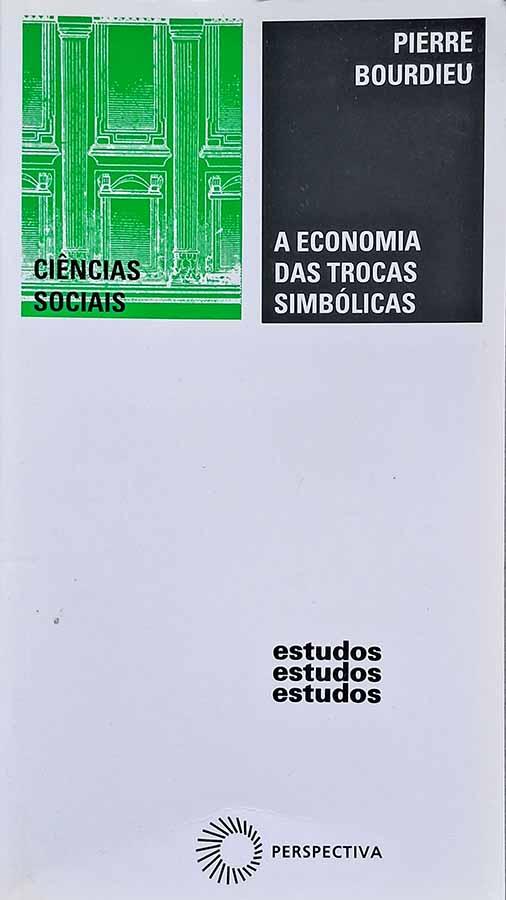 A Economia das Trocas Simbólicas [Pierre Bourdieu]