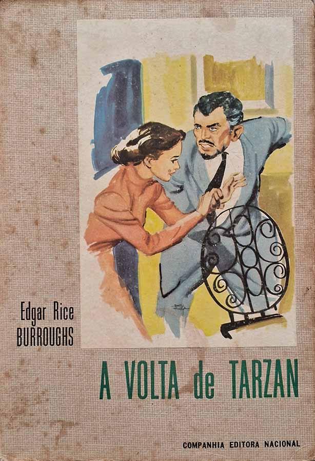 A Volta de Tarzan.  Livro da Companhia Editora Nacional, edição de 1959. Autor: Edgar Rice Burroughs. 