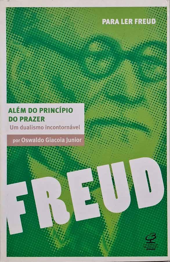 Além do Principio do Prazer (Para Ler Freud)