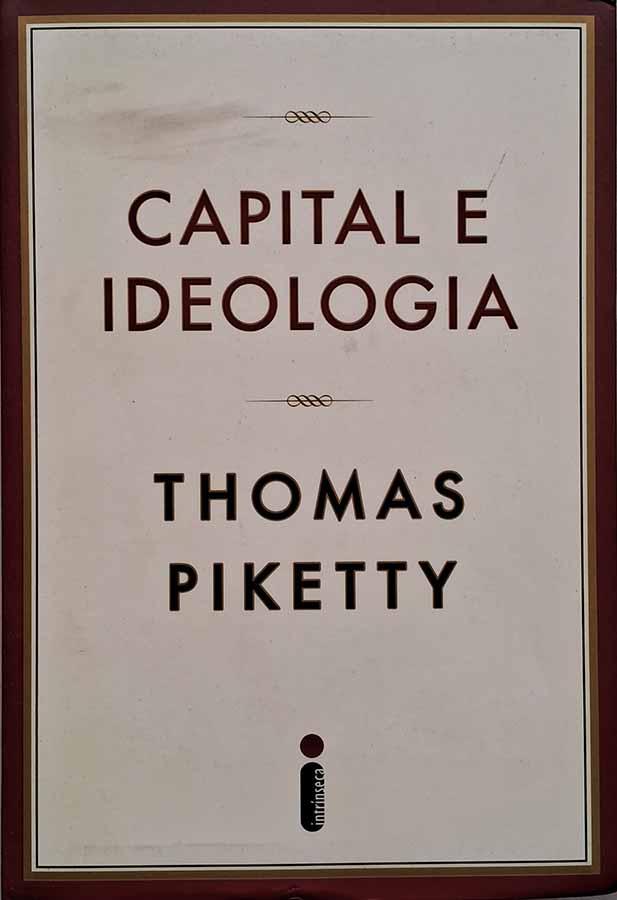 Capital e Ideologia. Livro por Thomas Piketty. Livros usados/seminovos.  Editora: Intrinseca.  Ano de Edição: 2020. 