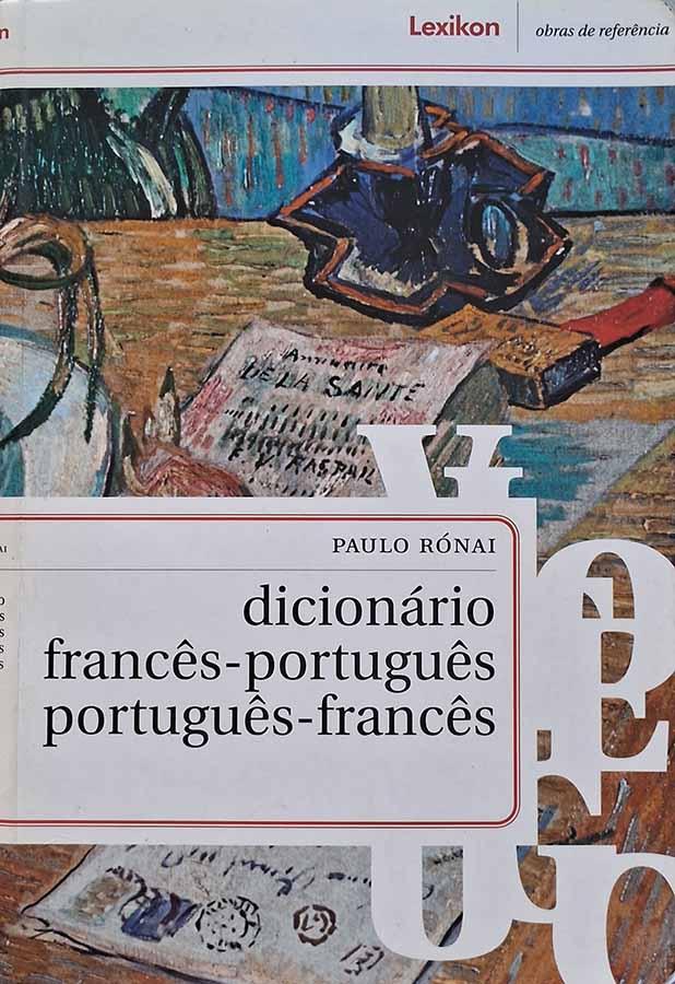 Dicionário Francês Português Francês [Paulo Rónai]
