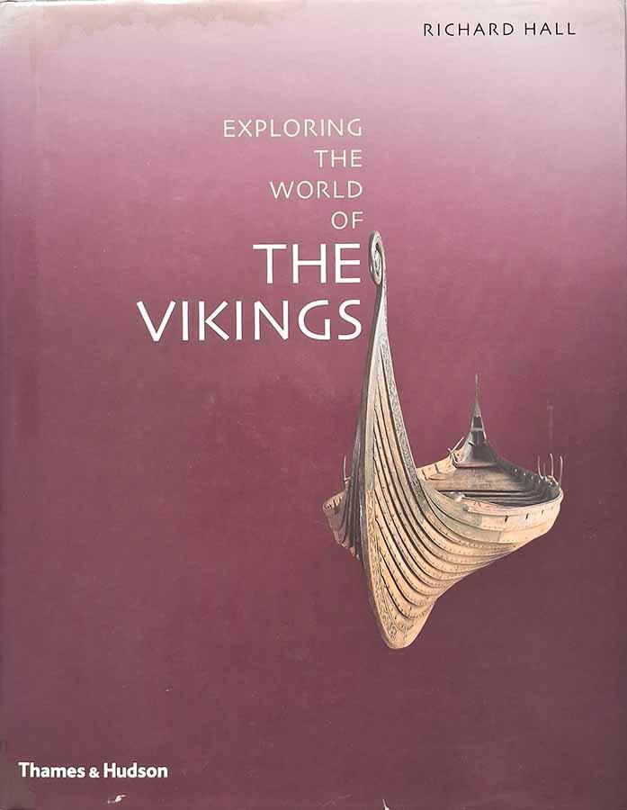 Exploring the World of the Vikings.  Livro por Richard Hall. Livros usados/seminovos. Livros Raros.  Editora: Thames & Hudson.