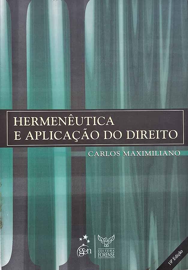 Hermenêutica e Aplicação do Direito [Carlos Maximiliano]