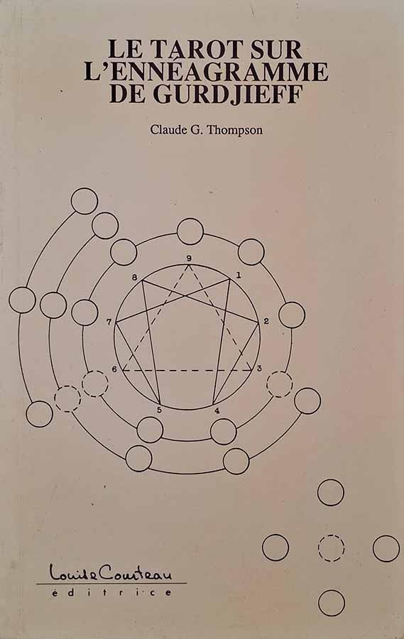 Le Tarot sur L'Enneagramme de Gurdjieff.  Autor: Claude Thompson. Livros usados/seminovos.  Editora: Louise Courteau.  Ano de Edição: 1989. 