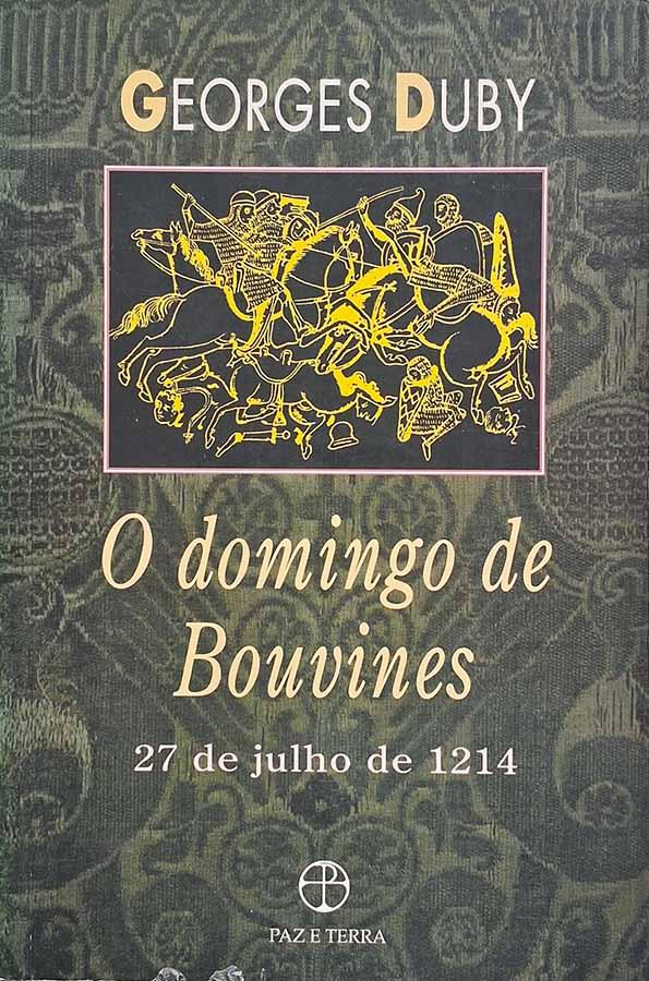 O Domingo de Bouvines [27 de julho de 1214]
