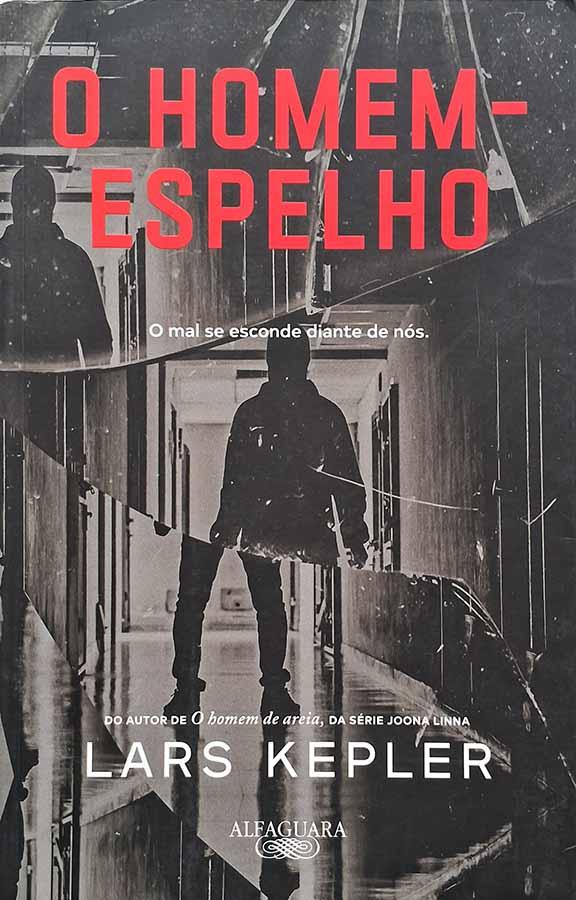 O Homem-Espelho. Livro por Lars Kepler. Livros usados/seminovos.  Editora: Alfaguara.  Ano de Edição: 2023. 