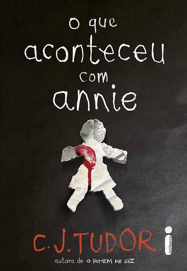 O que Aconteceu com Annie. Livro por C. J. Tudor. Livros usados/seminovos.  Editora: Intrínseca.  Ano de Edição: 2019. 