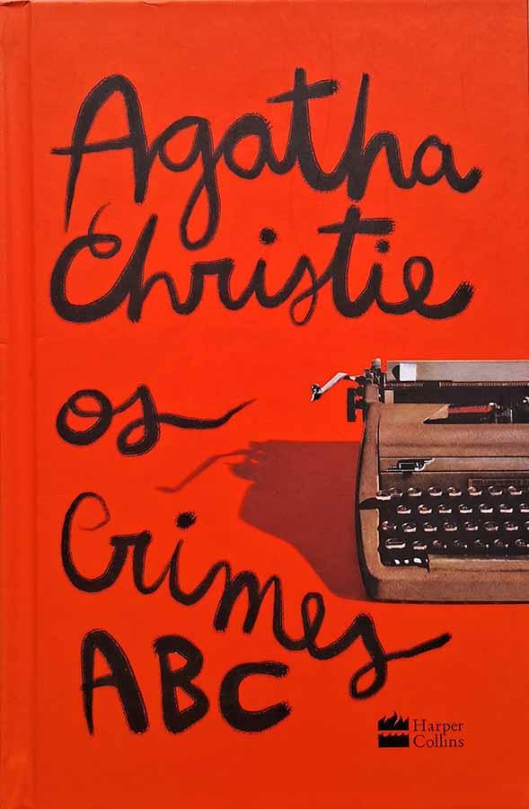Os Crimes ABC.  Edição da Harper Collins. Livro por Agatha Christie. Livros usados/seminovos.  Editora: Harper Collins.  Ano de Edição: 2022.  Acabamento: capa dura.