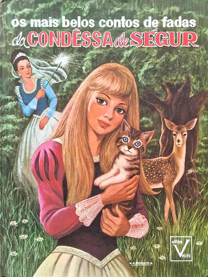 Os mais Belos Contos de Fadas da Condessa de Segur (Vecchi)