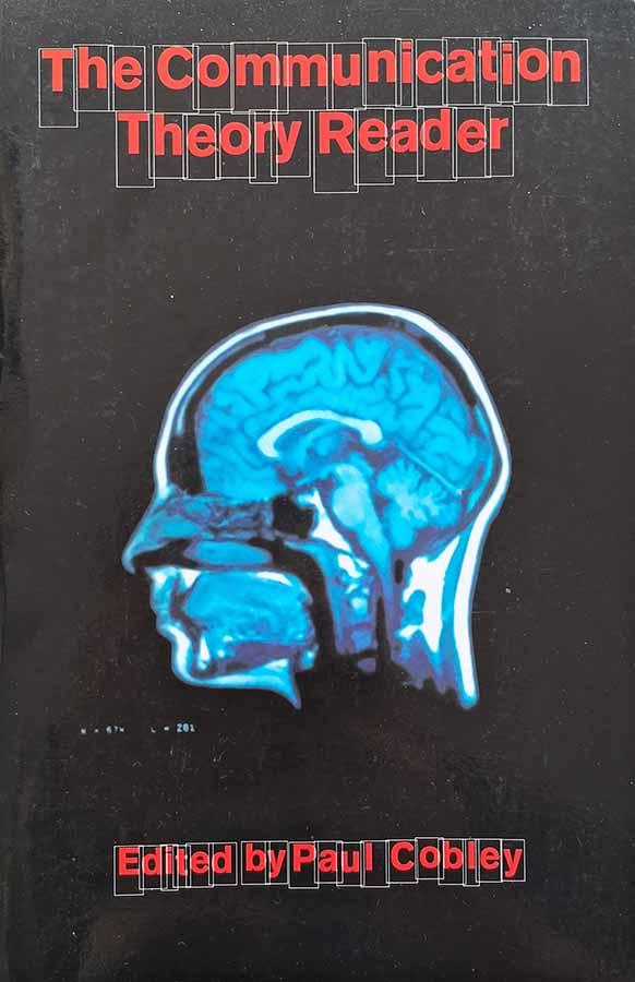 The Communication Theory Reader.  Autor: Paul Cobley. Livros usados/seminovos.  Editora: Routledge.  Ano de Edição: 1996. 