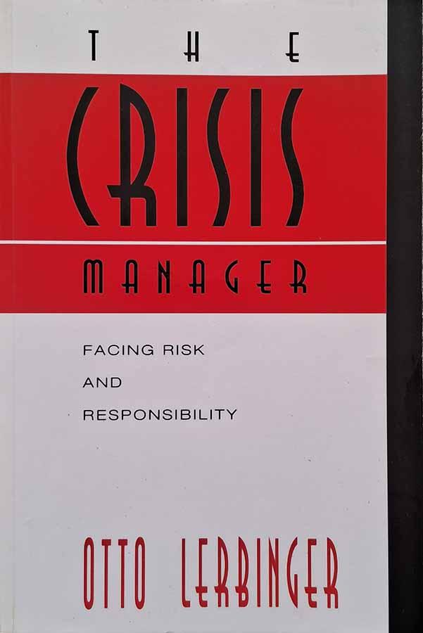 The Crisis Manager (Autor: Otto Lerbinger)
