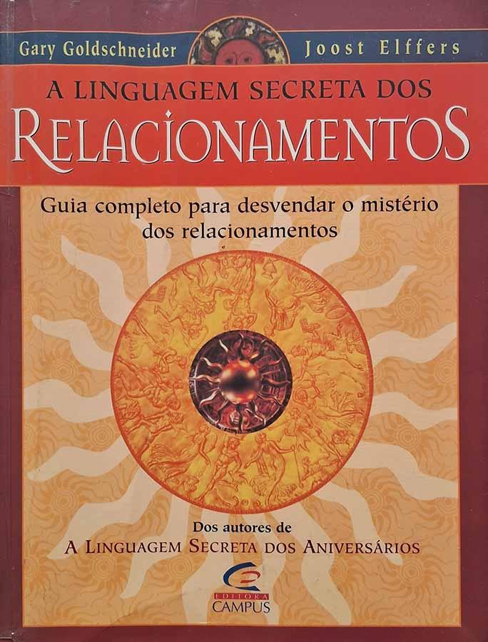 A Linguagem Secreta dos Relacionamentos (Volume Único)