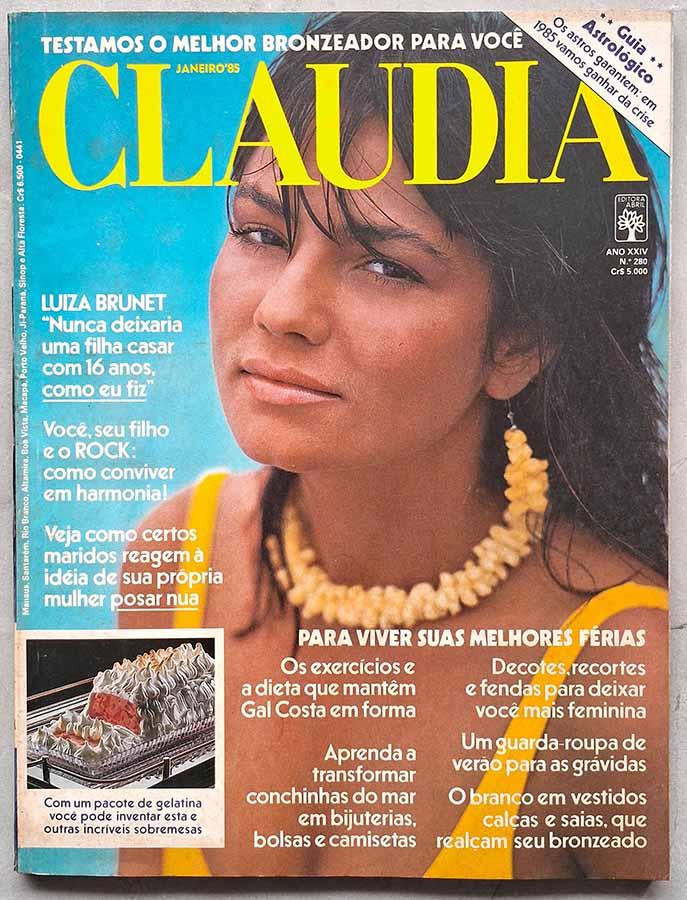 Revista Claudia Nº 280.   Edição de Janeiro/1985. Capa e reportagem com Luiza Brunet.