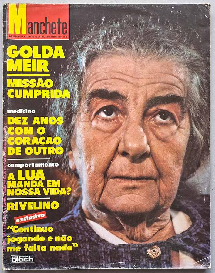 Revista Manchete Nº 1392.   Reportagem de capa: Golda Meir: Missão Cumprida.