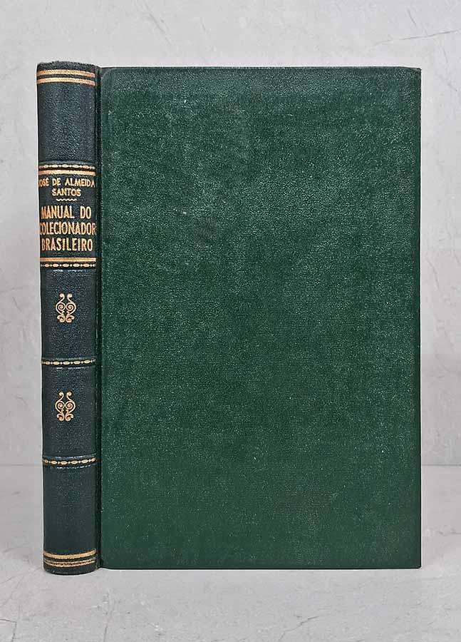 Manual do Colecionador Brasileiro.  Livro por José de Almeida Santos.  Livros usados. 