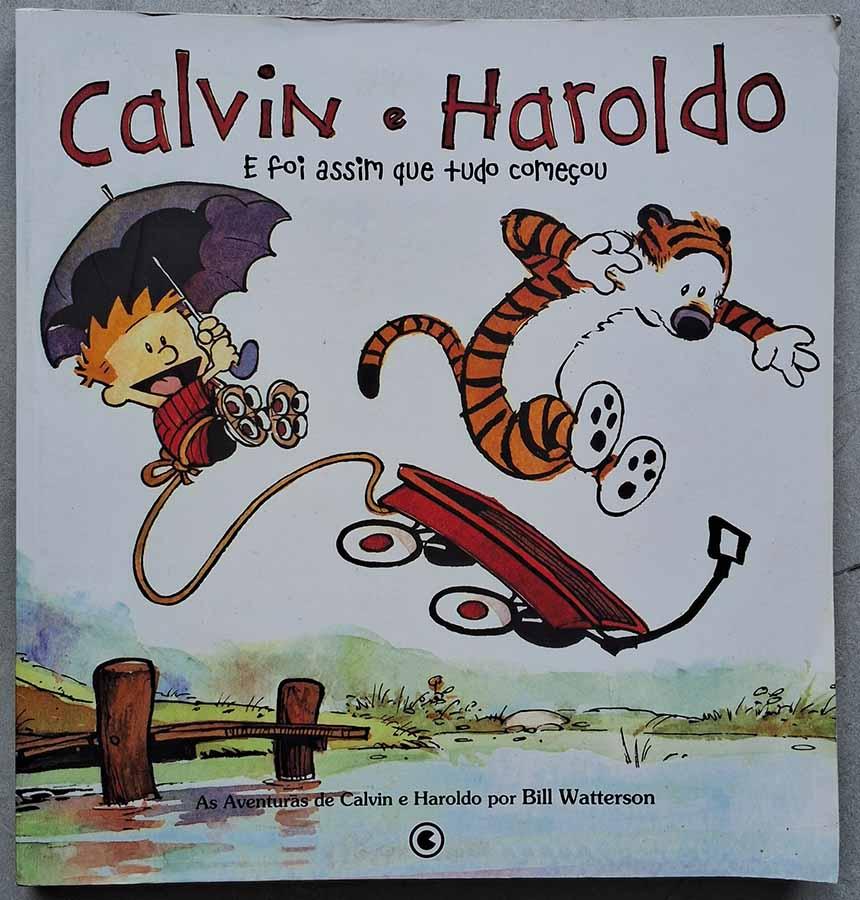 Calvin e Haroldo: e foi assim que tudo começou (2ª edição)