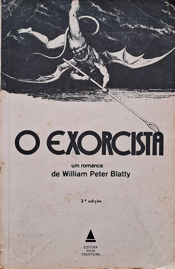 O Exorcista.  Autor: William Peter Blatty. 3ª edição.  Livros usados/seminovos.  Editora: Nova Fronteira.