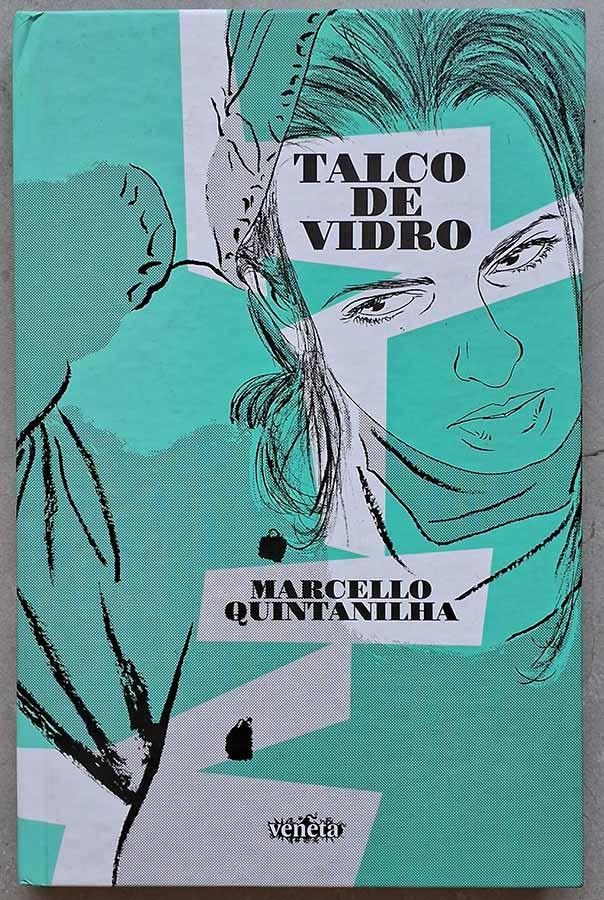 Talco de Vidro – Marcello Quintanilha