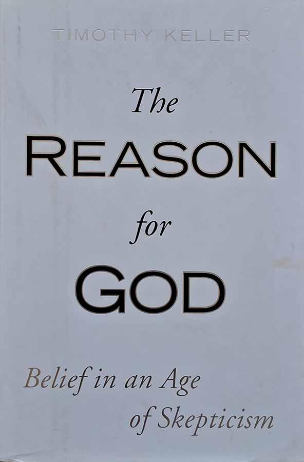 The Reason for God – belief in an age of skepticism